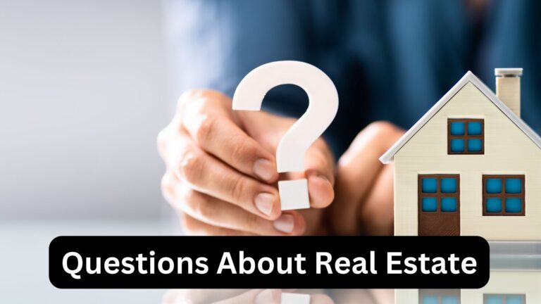 Questions about real estate